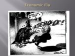 When the Global Economy Gets the Flu…